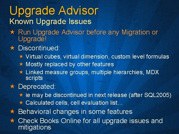 Upgrade Advisor Known Upgrade Issues « Run Upgrade Advisor before any Migration or Upgrade!