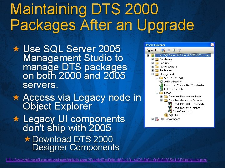 Maintaining DTS 2000 Packages After an Upgrade « Use SQL Server 2005 Management Studio