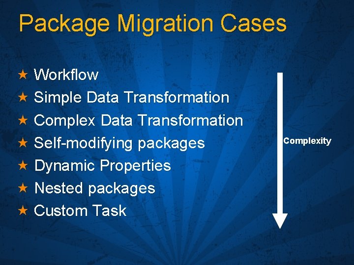 Package Migration Cases « Workflow « Simple Data Transformation « Complex Data Transformation «