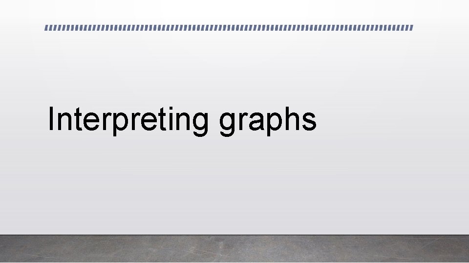 Interpreting graphs 