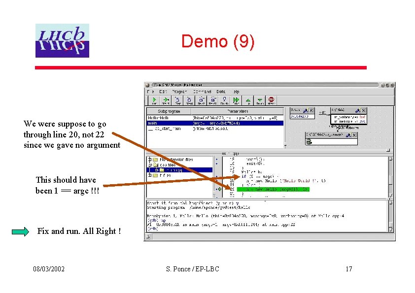 Demo (9) We were suppose to go through line 20, not 22 since we