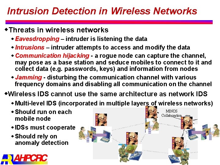 Intrusion Detection in Wireless Networks w. Threats in wireless networks w Eavesdropping – intruder