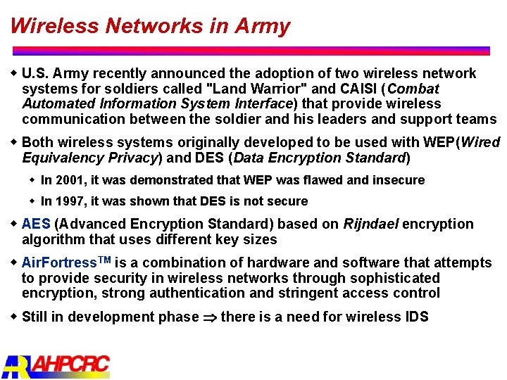 Wireless Networks in Army w U. S. Army recently announced the adoption of two