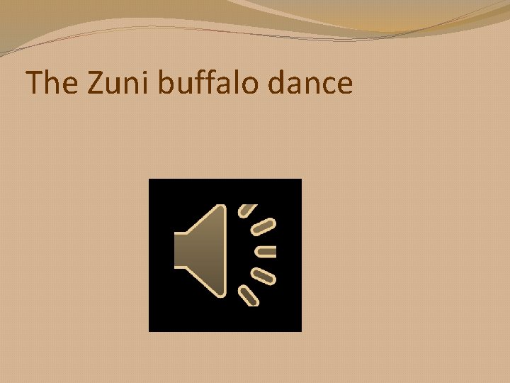 The Zuni buffalo dance 