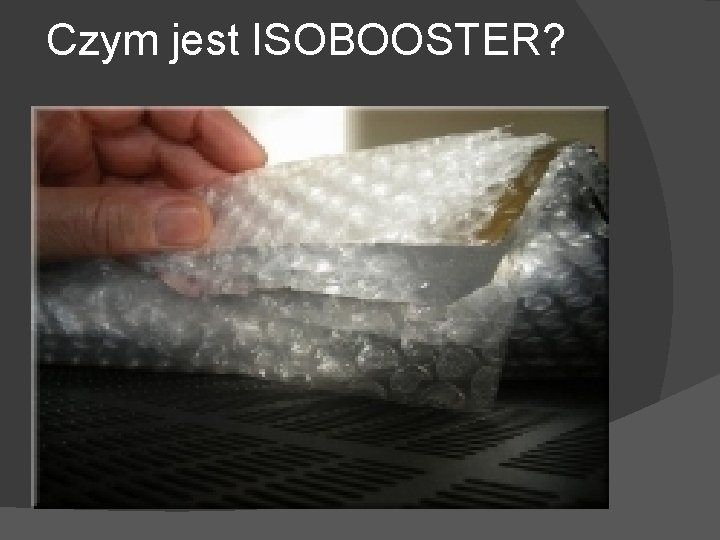 Czym jest ISOBOOSTER? 