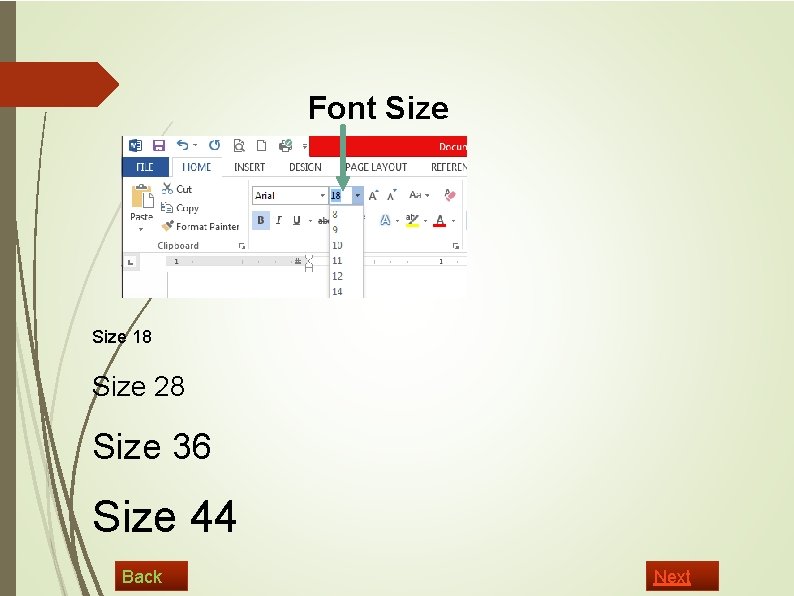 Font Size 18 Size 28 Size 36 Size 44 Back Next 