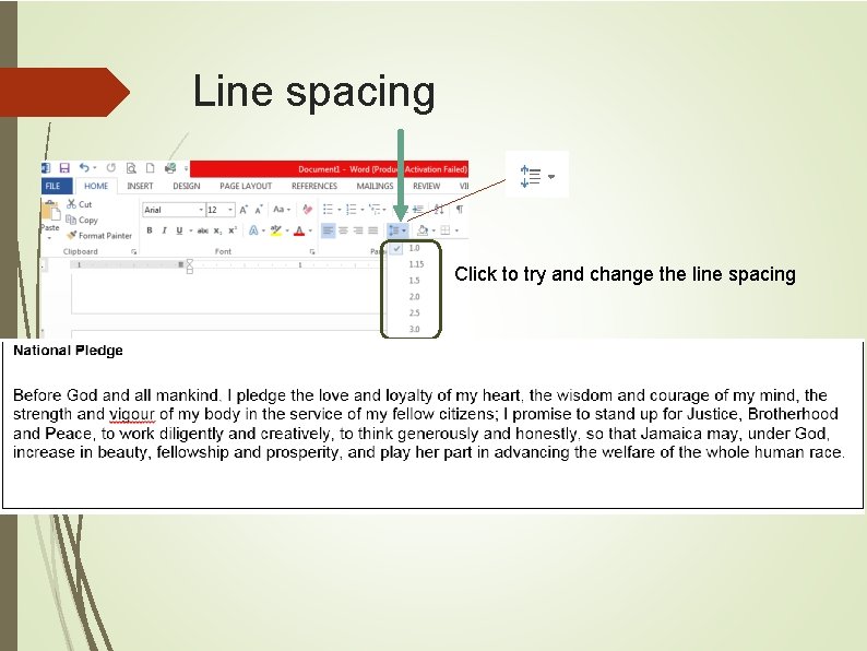 Line spacing Click to try and change the line spacing 