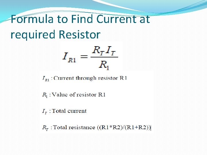 Formula to Find Current at required Resistor 