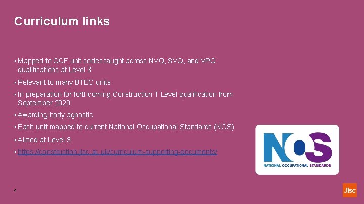 Curriculum links • Mapped to QCF unit codes taught across NVQ, SVQ, and VRQ