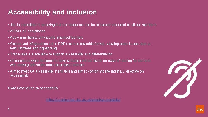 Accessibility and inclusion • Jisc is committed to ensuring that our resources can be