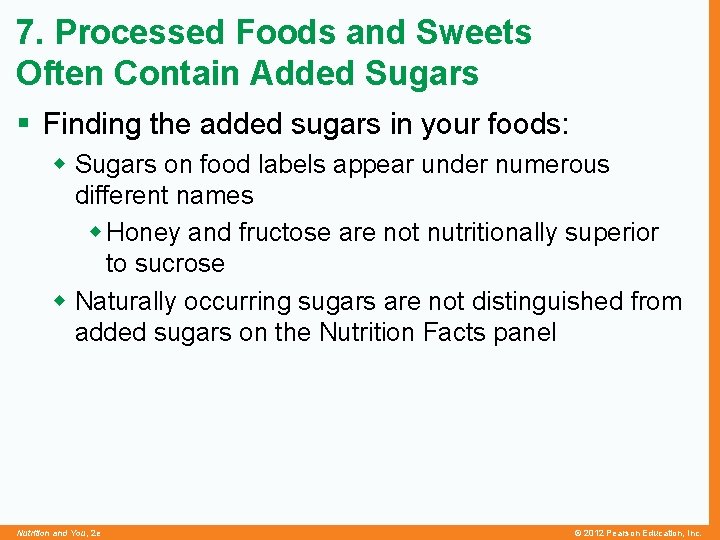 7. Processed Foods and Sweets Often Contain Added Sugars § Finding the added sugars