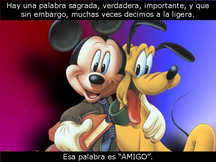 Hay una palabra sagrada, verdadera, importante, y que sin embargo, muchas veces decimos a Hay una palabra sagrada, verdadera, importante, y que sin embargo, muchas veces decimos a