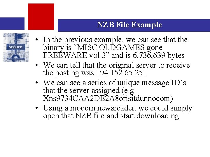 NZB File Example • In the previous example, we can see that the binary