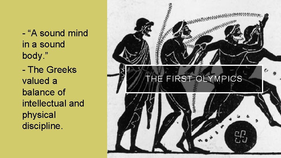  • - “A sound mind in a sound body. ” • - The