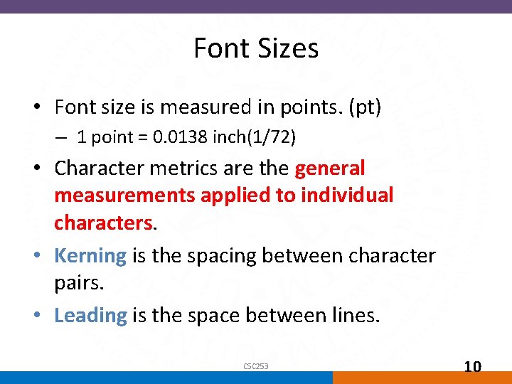 Font Sizes • Font size is measured in points. (pt) – 1 point =