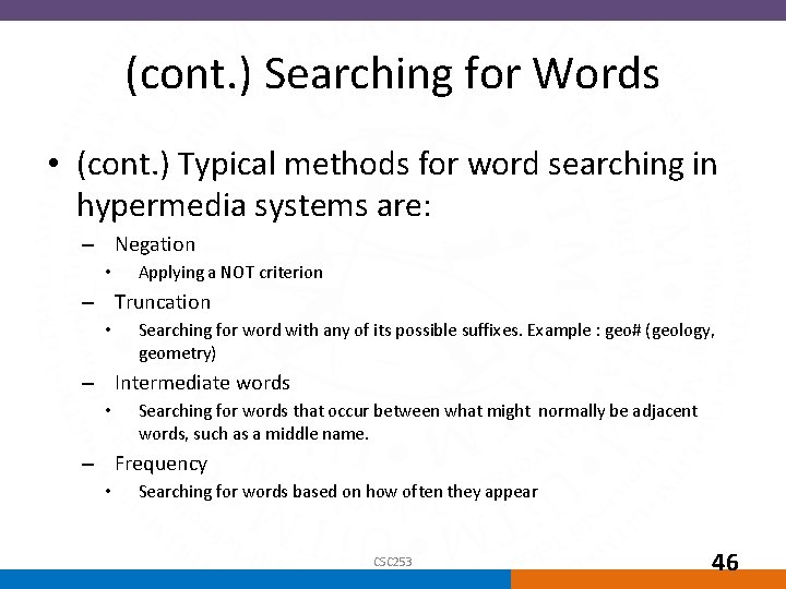 (cont. ) Searching for Words • (cont. ) Typical methods for word searching in