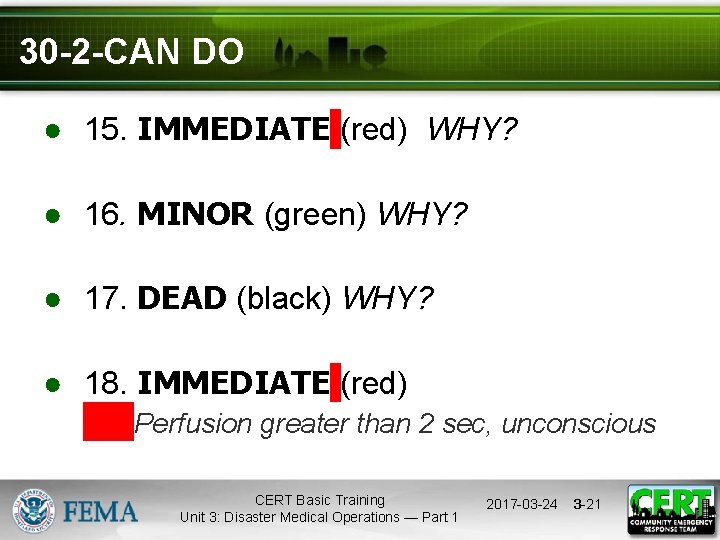 30 -2 -CAN DO ● 15. IMMEDIATE (red) WHY? ● 16. MINOR (green) WHY?