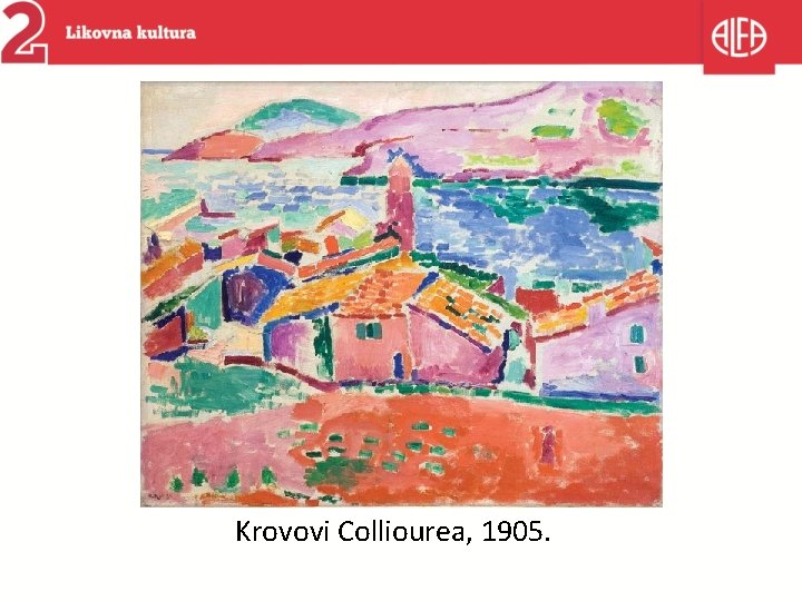 Krovovi Colliourea, 1905. 