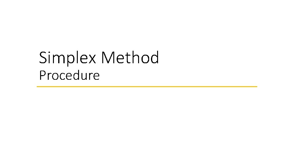Simplex Method Procedure 