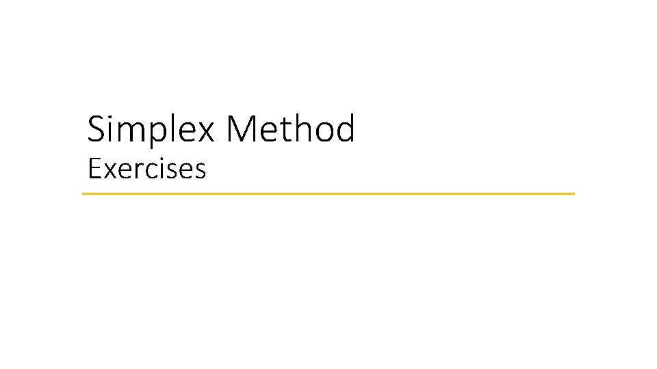 Simplex Method Exercises 