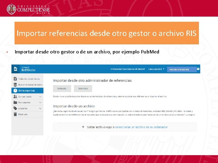 Importar referencias desde otro gestor o archivo RIS • Importar desde otro gestor o