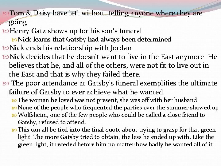  Tom & Daisy have left without telling anyone where they are going Henry