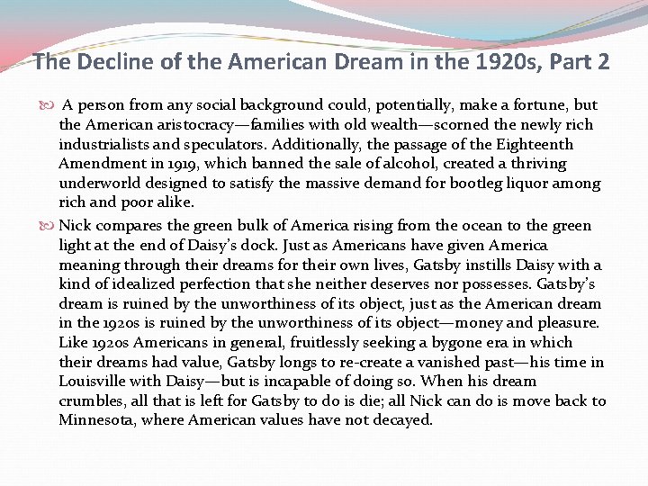 The Decline of the American Dream in the 1920 s, Part 2 A person