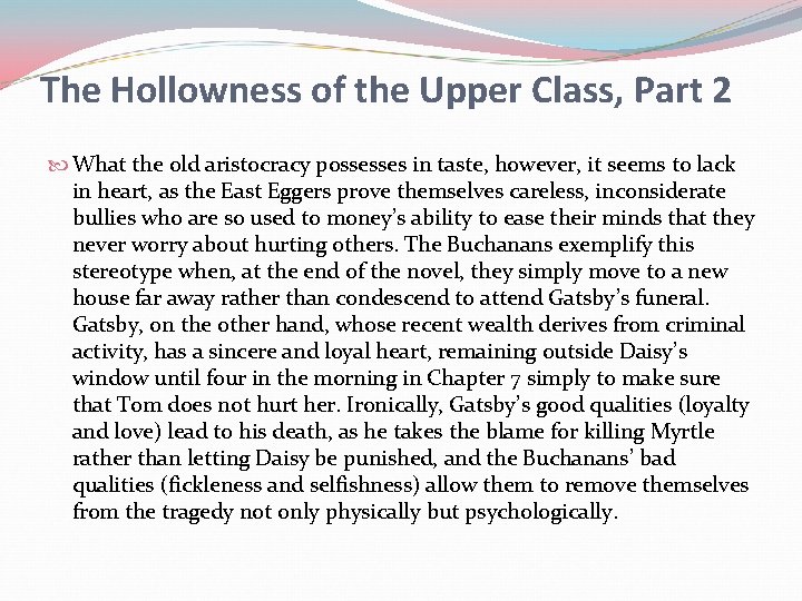 The Hollowness of the Upper Class, Part 2 What the old aristocracy possesses in