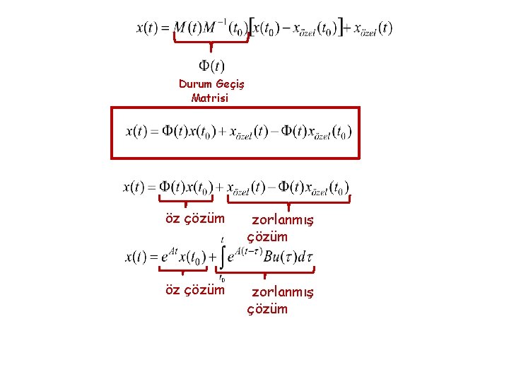 Durum Geçiş Matrisi öz çözüm zorlanmış çözüm 