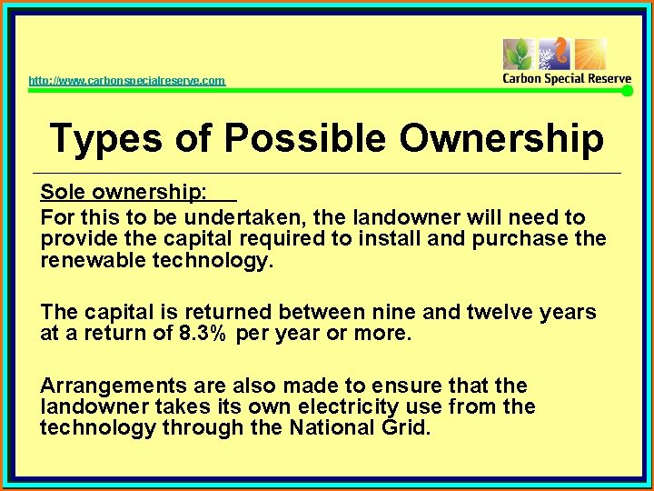http: //www. carbonspecialreserve. com Types of Possible Ownership Sole ownership: For this to be