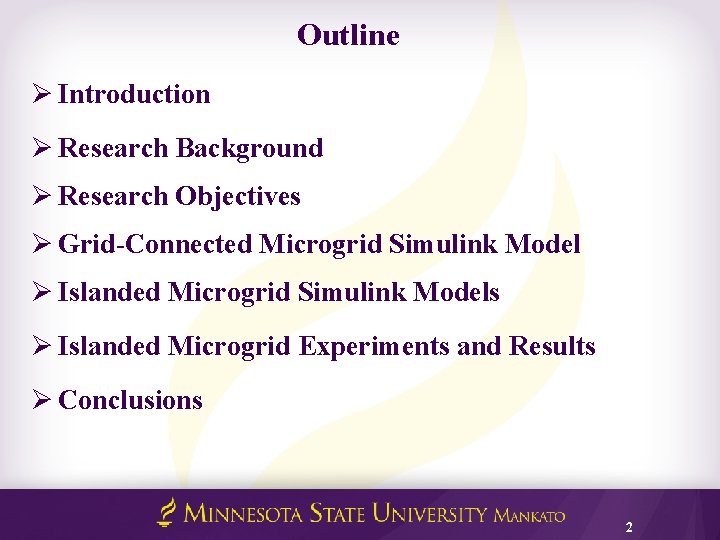 Outline Ø Introduction Ø Research Background Ø Research Objectives Ø Grid-Connected Microgrid Simulink Model
