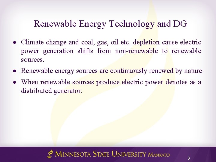 Renewable Energy Technology and DG Climate change and coal, gas, oil etc. depletion cause