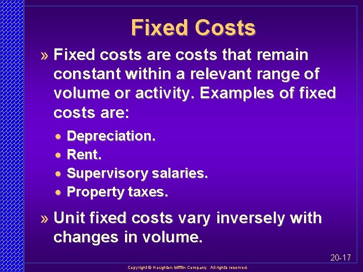 Fixed Costs » Fixed costs are costs that remain constant within a relevant range