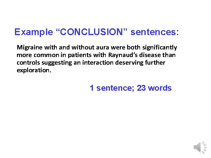 Example “CONCLUSION” sentences: Migraine with and without aura were both significantly more common in