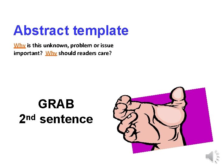 Abstract template Why is this unknown, problem or issue important? Why should readers care?