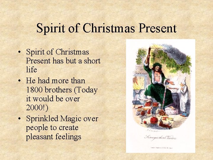 Spirit of Christmas Present • Spirit of Christmas Present has but a short life