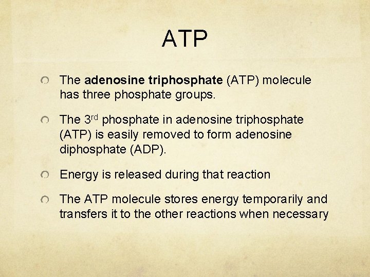 ATP The adenosine triphosphate (ATP) molecule has three phosphate groups. The 3 rd phosphate