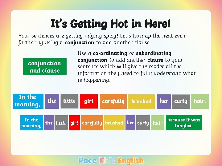 It’s Getting Hot in Here! Your sentences are getting mighty spicy! Let’s turn up