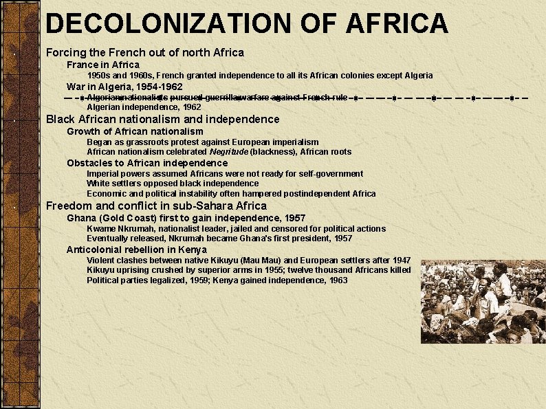 DECOLONIZATION OF AFRICA Forcing the French out of north Africa France in Africa 1950