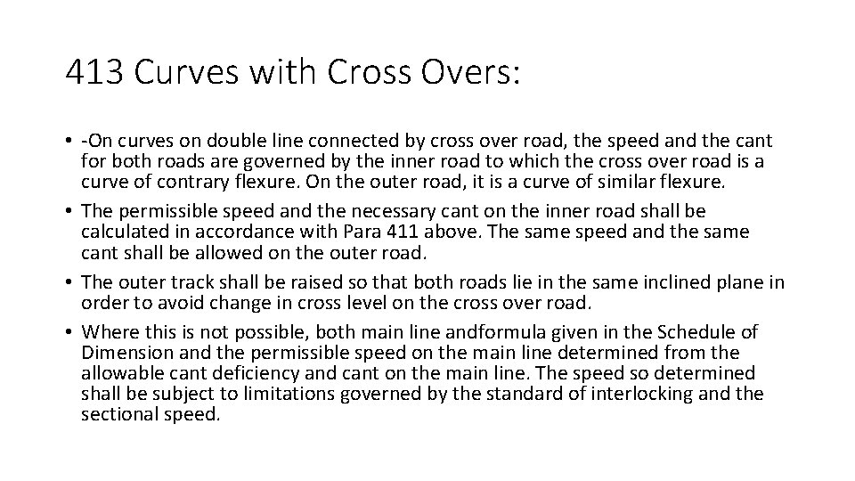 413 Curves with Cross Overs: • -On curves on double line connected by cross