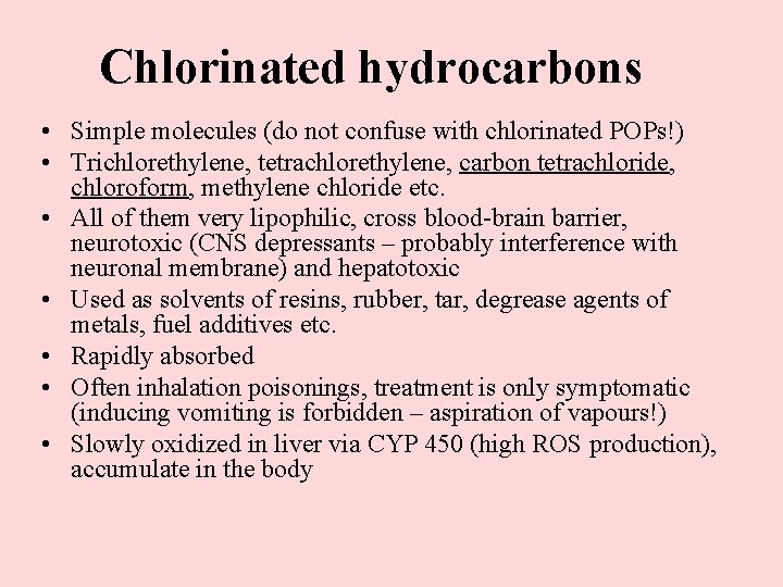 Organic substances poisoning metaldehyde chlorinated hydrocarbons