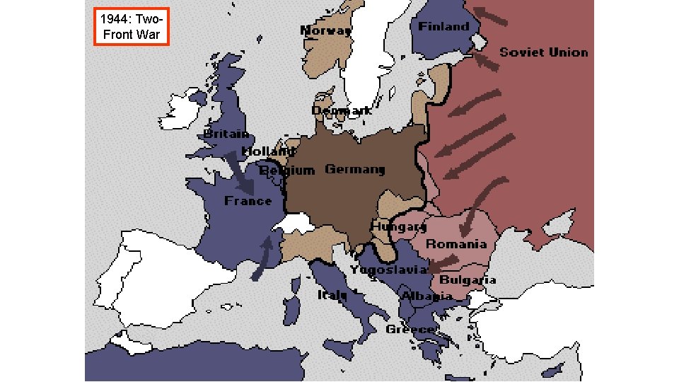 1944: Two. Front War 