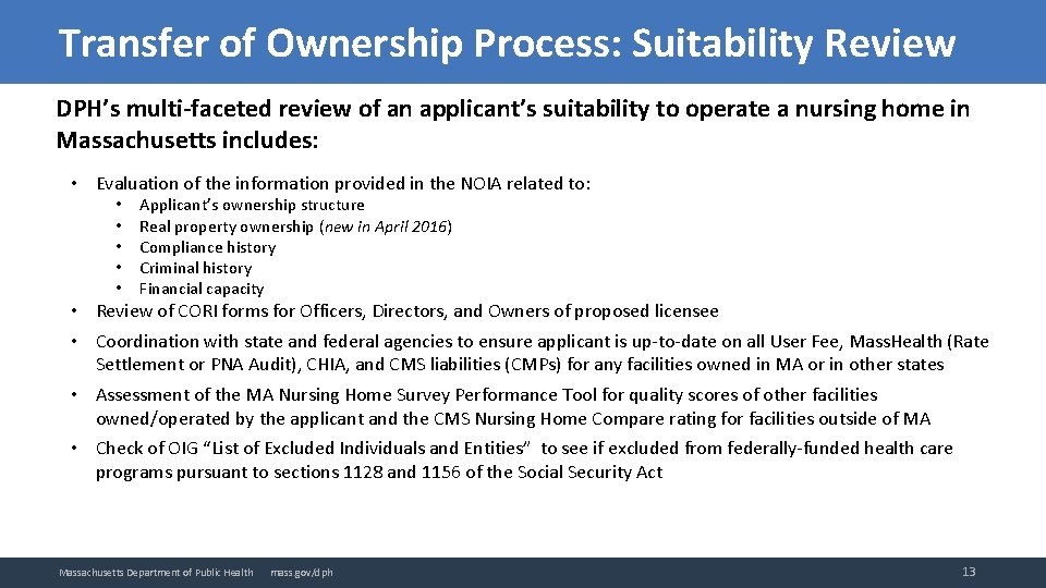 Transfer of Ownership Process: Suitability Review DPH’s multi-faceted review of an applicant’s suitability to