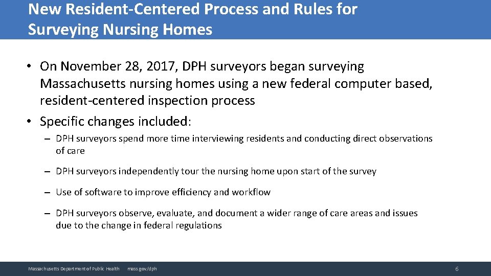 New Resident-Centered Process and Rules for Surveying Nursing Homes • On November 28, 2017,