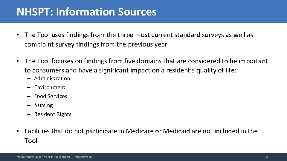 NHSPT: Information Sources • The Tool uses findings from the three most current standard