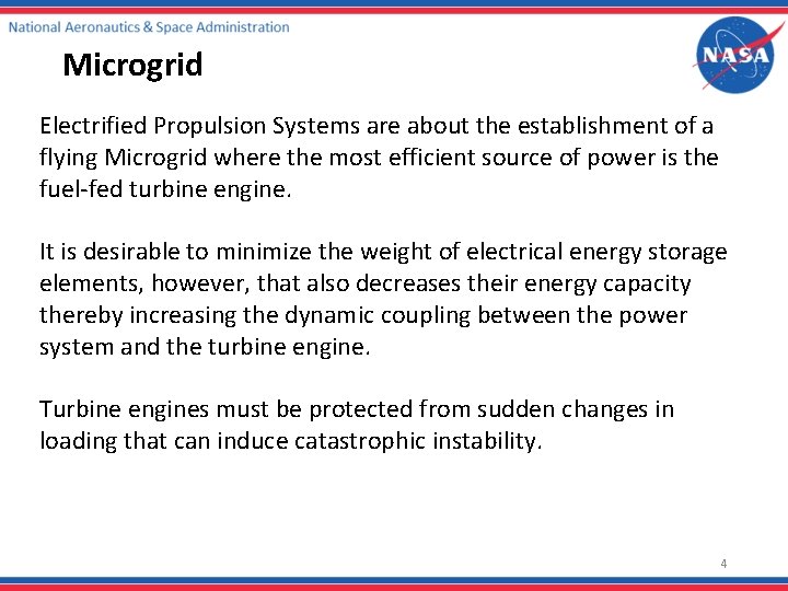 Microgrid Electrified Propulsion Systems are about the establishment of a flying Microgrid where the