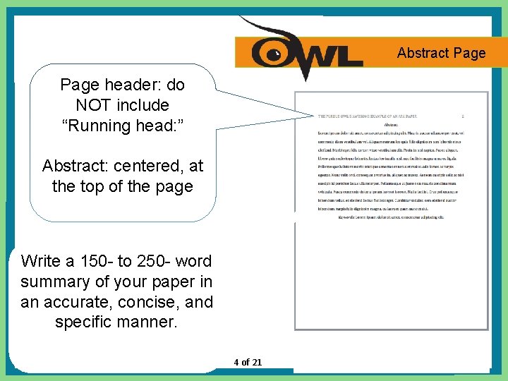 Abstract Page header: do NOT include “Running head: ” Abstract: centered, at the top