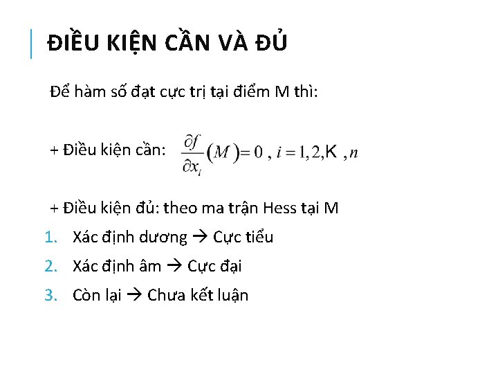 ĐIỀU KIỆN CẦN VÀ ĐỦ Để hàm số đạt cực trị tại điểm M