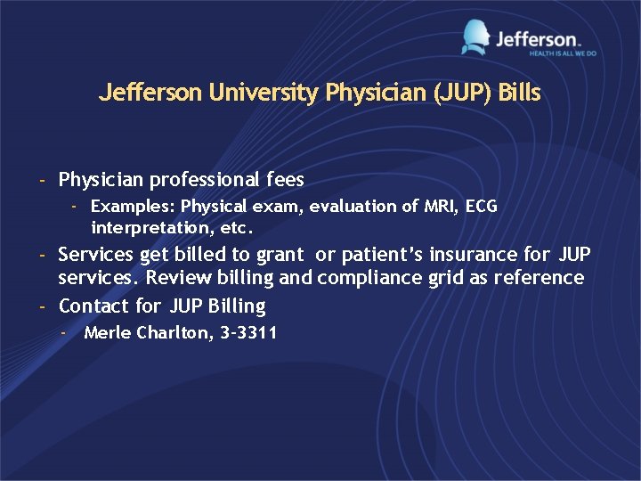 Jefferson University Physician (JUP) Bills - Physician professional fees - Examples: Physical exam, evaluation