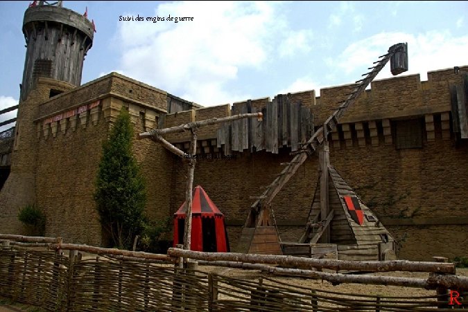 Suivi des engins de guerre Le château est attaqué R 